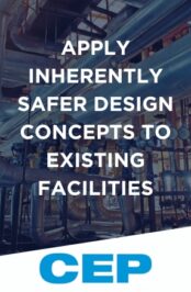 Apply Inherently Safer Design Concepts to Existing Facilities
