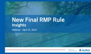 Access the slides and recording for AcuTech's 2024 EPA RMP revisions webinar. Watch for an overview and analysis of the changes.