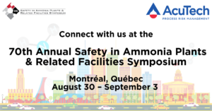 AcuTech is attending the 70th Annual Safety in Ammonia Plants and Related Facilities Symposium, hosted by AIChE, August 30 – September 3, 2026 at Le Centre Sheraton Montreal.